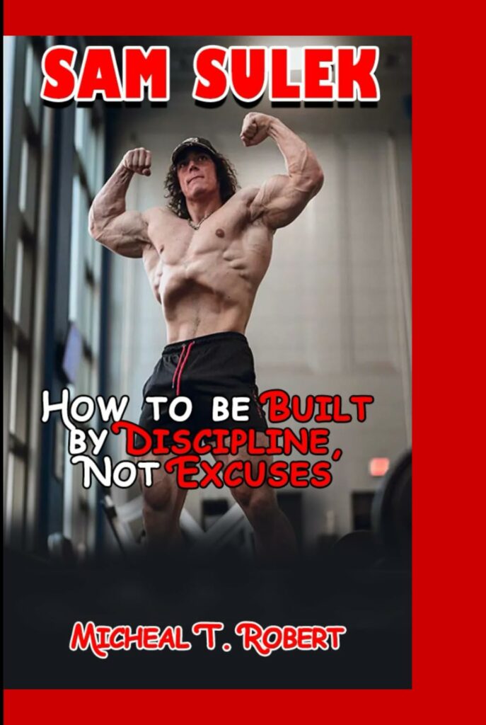 SAM SULEK: How to be Built by Discipline, Not Excuses